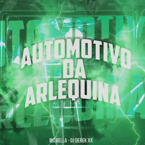 Automotivo da Arlequina ft. DJ Derek XX | Boomplay Music