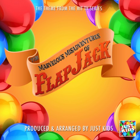 The Marvelous Misadventures of Flapjack Main Theme (From The Marvelous Misadventures of Flapjack)
