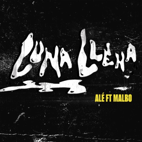 Luna LLena ft. MALBO | Boomplay Music