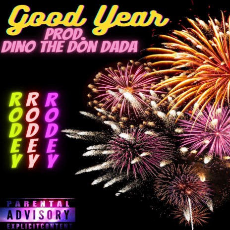 Good Year ft. Dinothedondada | Boomplay Music