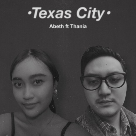 Texas City ft. Thania | Boomplay Music