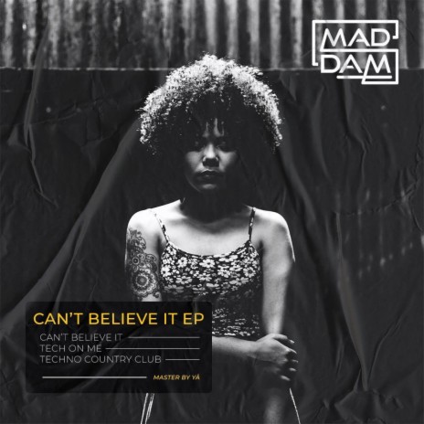 Can't Believe It | Boomplay Music