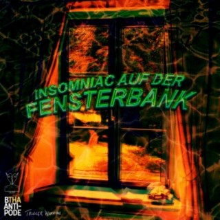 INSOMNIAC AUF DER FENSTERBANK