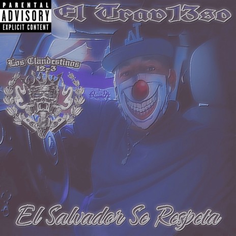 El Salvador Se Respeta ft. El Trav13so | Boomplay Music