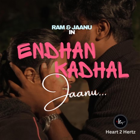 Endhan Kadhal Jaanu - Ram with Jaanu