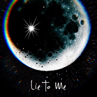 Lie To Me lyrics | Boomplay Music