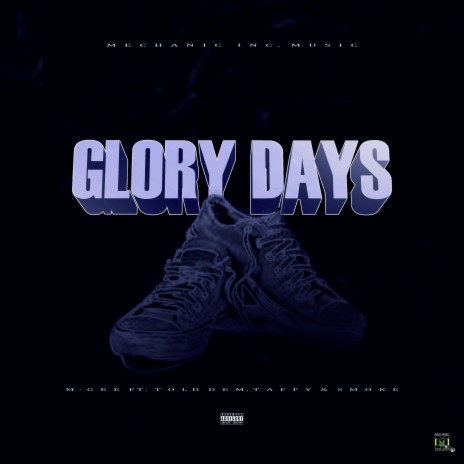Glory days (feat. Told dem, Smoke & Taffy)