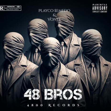 48 BROS ft. Vonte | Boomplay Music