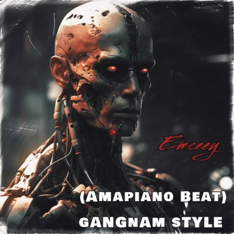 Gangnam Style (Amapiano Beat)