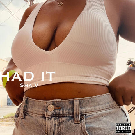 HAD IT | Boomplay Music