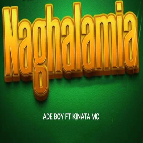 Naghalamia (feat. Kinata mc) | Boomplay Music