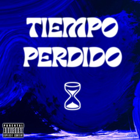 Tiempo Perdido | Boomplay Music