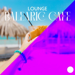 Lounge Balearic Cafe: Summer Vibes, Tropical Deep House, Holiday Hotel