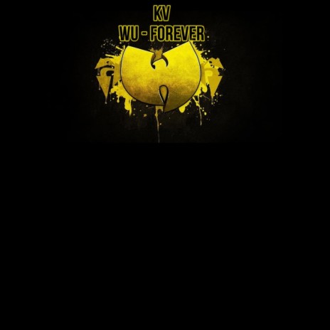 Wu Forever | Boomplay Music