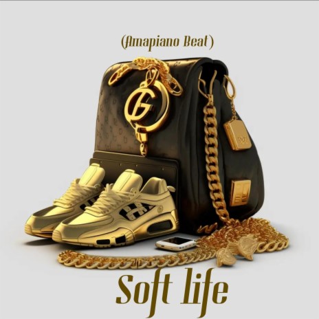 Soft Life (Amapiano Beat) | Boomplay Music