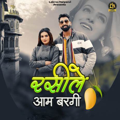 Rasile Aam Bargi ft. Raveena Bishnoi & Bali Jangra | Boomplay Music