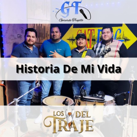 Historia De Mi Vida ft. Los Del Traje