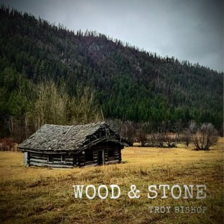 Wood & Stone