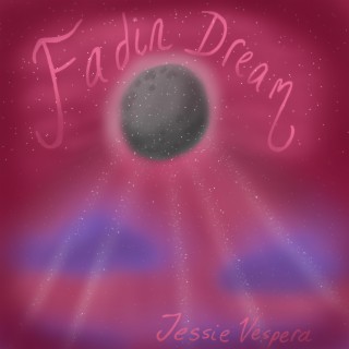 Fadin' Dream