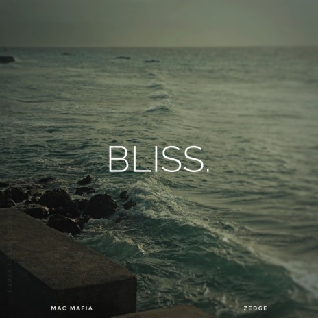 Bliss ft. Zedge | Boomplay Music