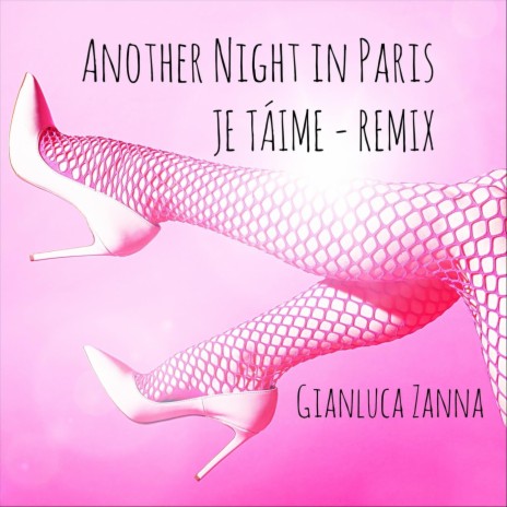 Another Night in Paris / Je t'aime | Boomplay Music