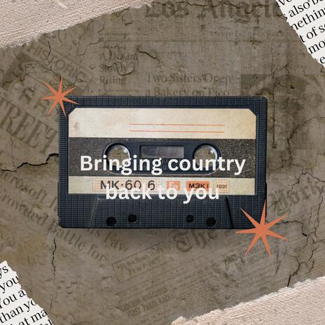 Bringing country back to you | Boomplay Music