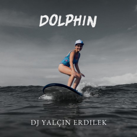 Dolphin | Boomplay Music