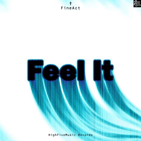 Feel It