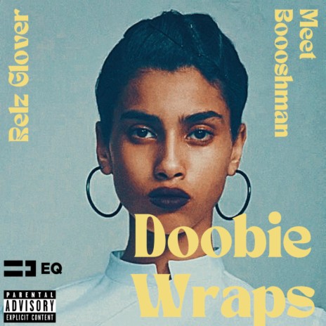 Doobie Wraps ft. Relz Glover | Boomplay Music