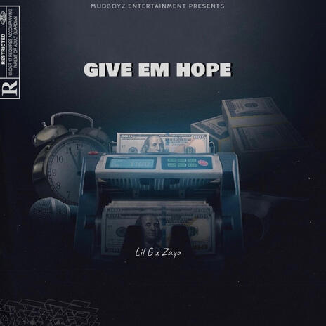 Give em hope | Boomplay Music