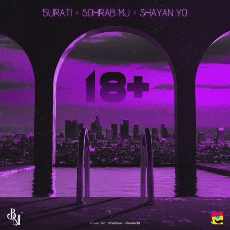 18+ ft. Sohrab Mj & Shayan Yo | Boomplay Music