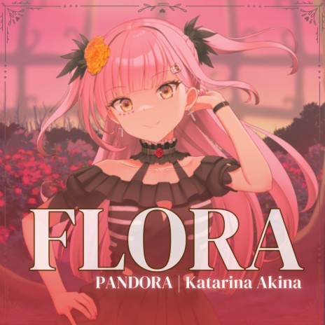 Flora ft. Katarina Akina | Boomplay Music