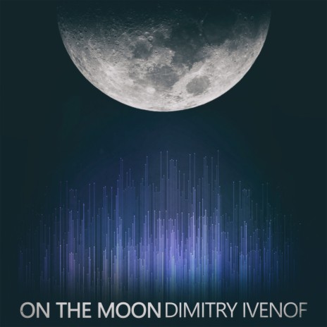 On the Moon (Dimitry's Moonwalking Mix) | Boomplay Music