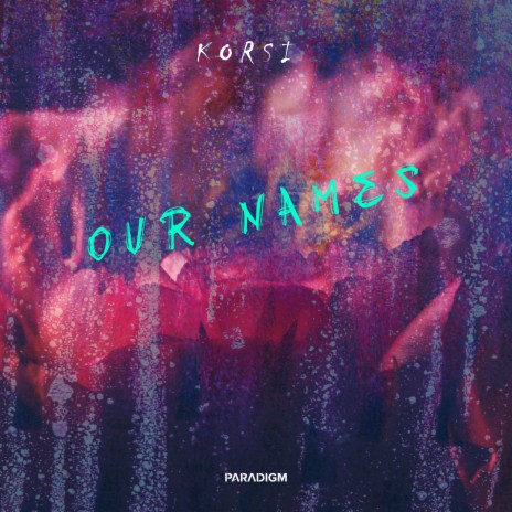 Our Names | Boomplay Music