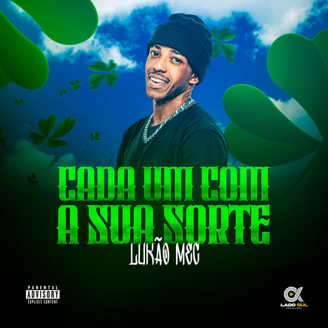 Cada um com a sua sorte ft. Lado Sul | Boomplay Music