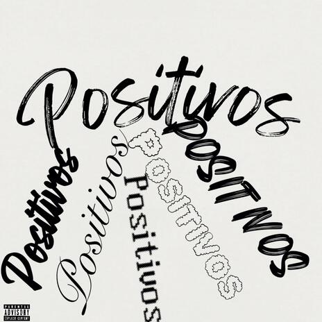 Positivos | Boomplay Music