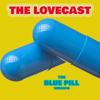 The Lovecast with Dave O Rama - October 23 2021 - CIUT FM - The Blue Pill Version