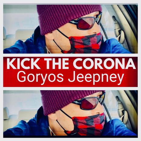 KICK THE CORONA | Boomplay Music