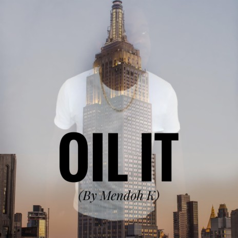Oil It | Boomplay Music