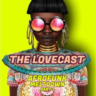 The Lovecast with Dave O Rama - February 19 2022 - CIUT FM - Afrofunk Meltdown Part 1