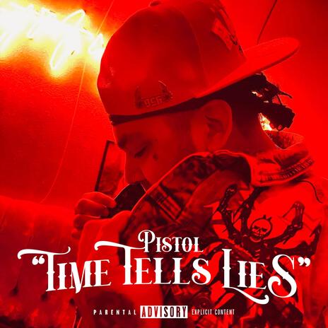 Time Tells Lies | Boomplay Music