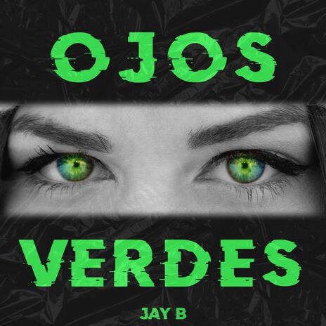 OJOS VERDES | Boomplay Music