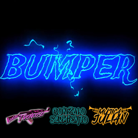 Bumper ft. Julian Mujica & Dj luciano troncoso | Boomplay Music