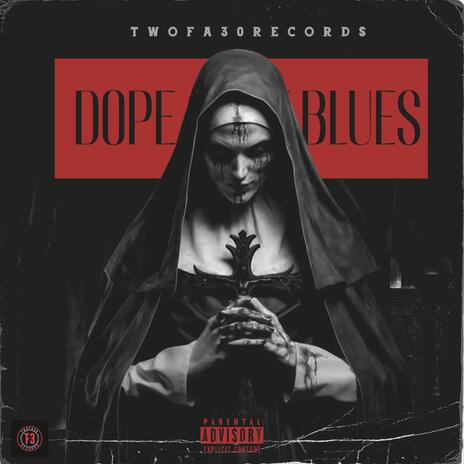 DOPE BLUES | Boomplay Music