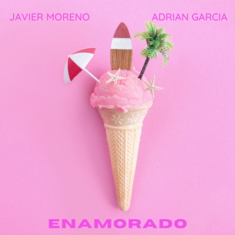 Enamorado ft. Adrian Garcia | Boomplay Music