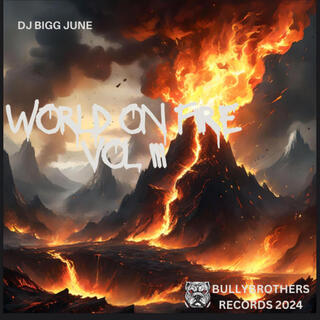 WORLD ON FIRE VOL.III