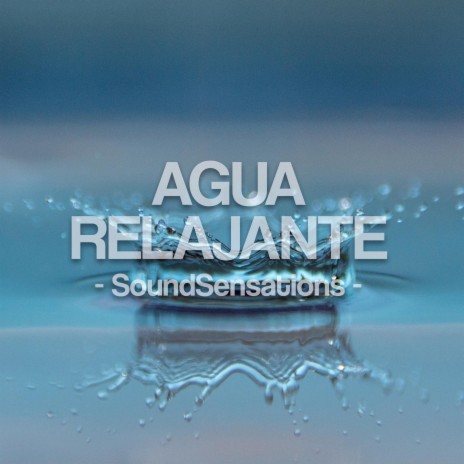 Agua Relajante | Boomplay Music