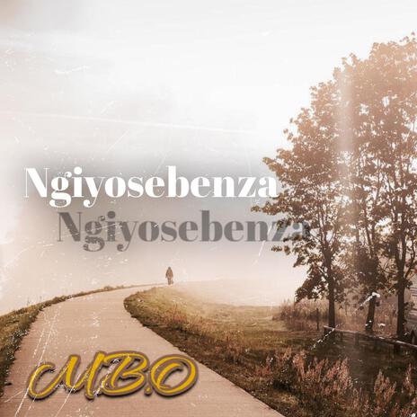 NGIYOSEBENZA | Boomplay Music