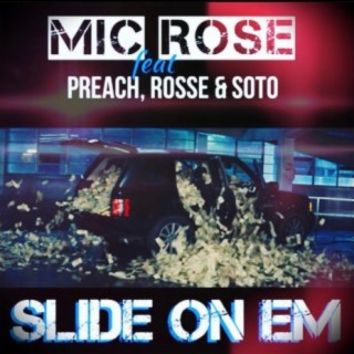 Slide on em (feat. Foul Mouth Preacha, Young Soto & Rosse) [video mix]