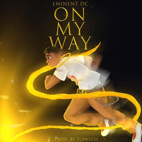 On My Way | Boomplay Music